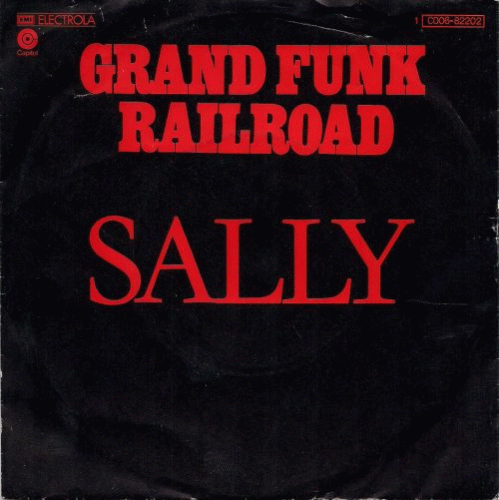 Grand Funk Railroad : Sally - Love Is Dying
